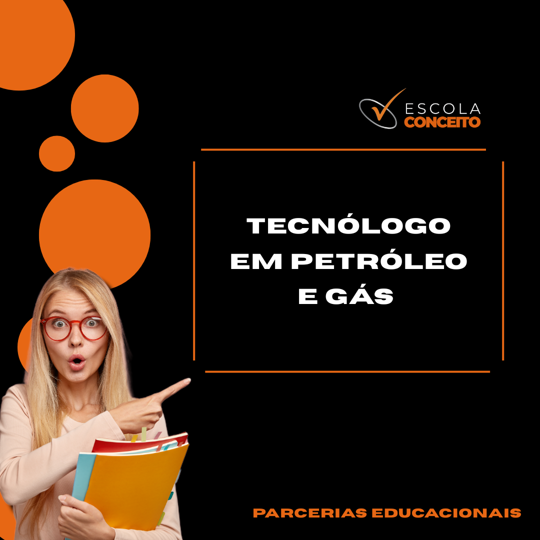 TECNÓLOGO EM PETRÓLEO E GÁS | Escola Conceito Centro de Capacitação ...